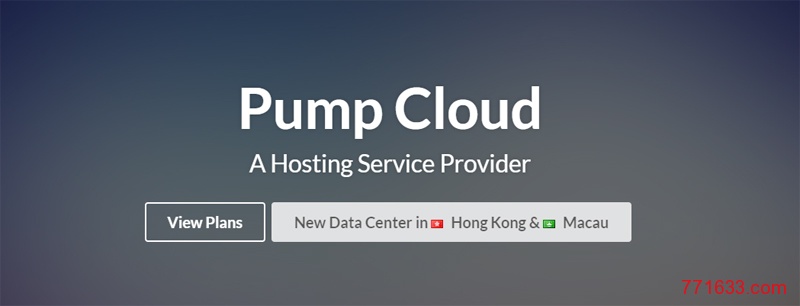 #动态IP#$24.99/月 1G内存 20G硬盘 1.5TB流量 1Gbps KVM 香港 Pumpcloud